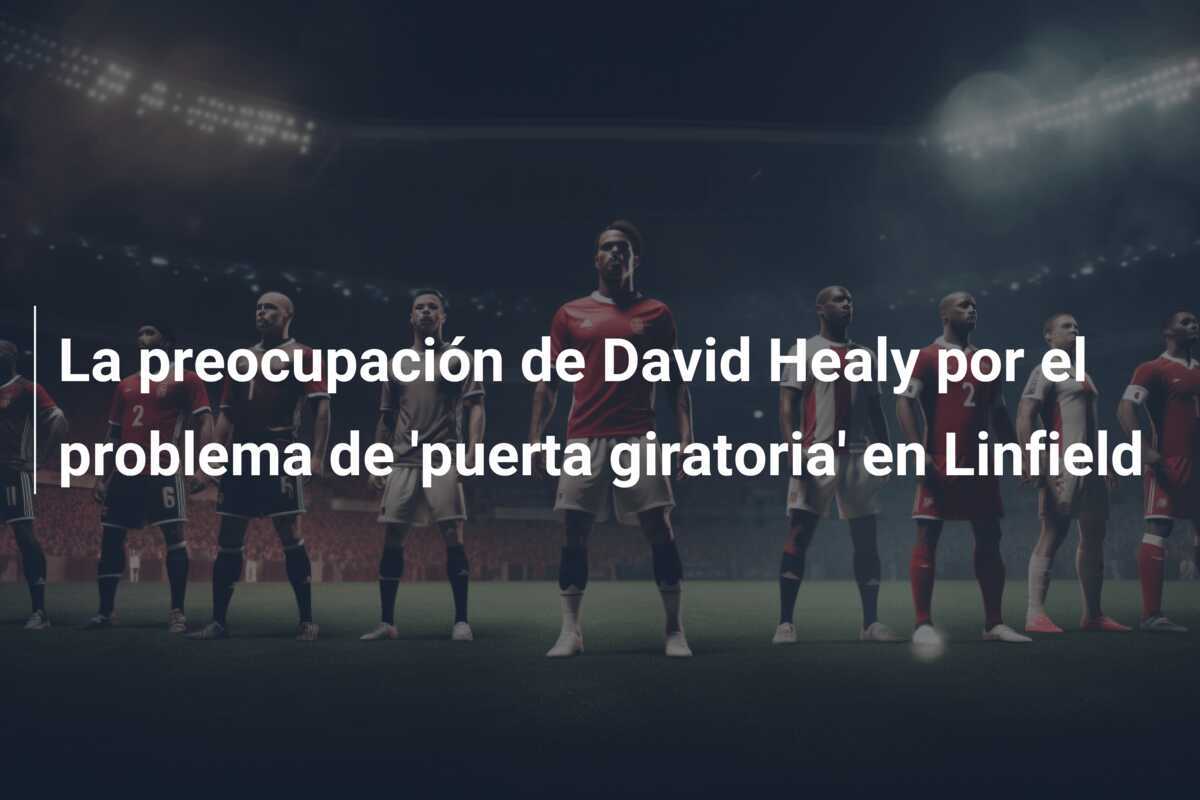 La preocupación de David Healy por el problema de 'puerta giratoria' en Linfield