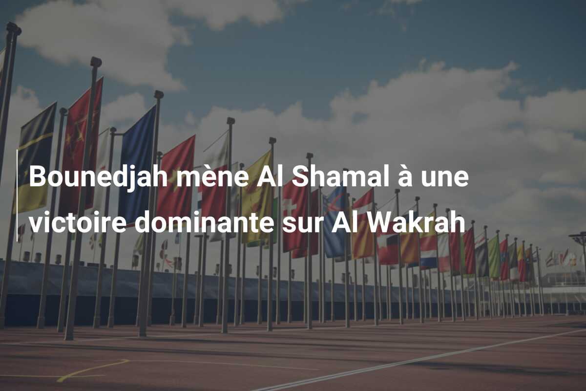 Bounedjah mène Al Shamal à une victoire dominante sur Al Wakrah