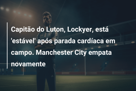 Tom Lockyer, jogador do Luton Town, reage após sofrer uma