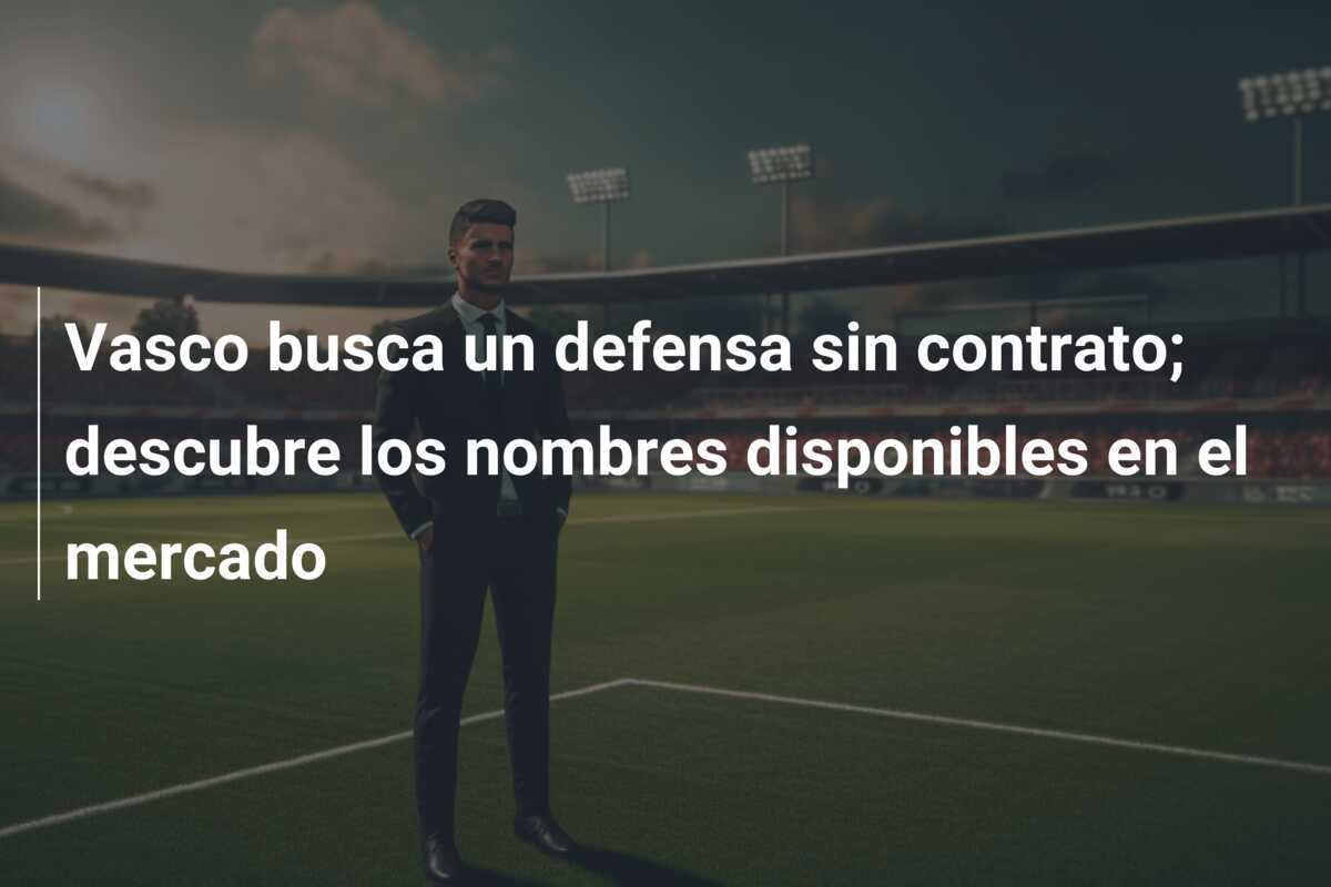 Vasco busca un defensa sin contrato; descubre los nombres disponibles en el mercado