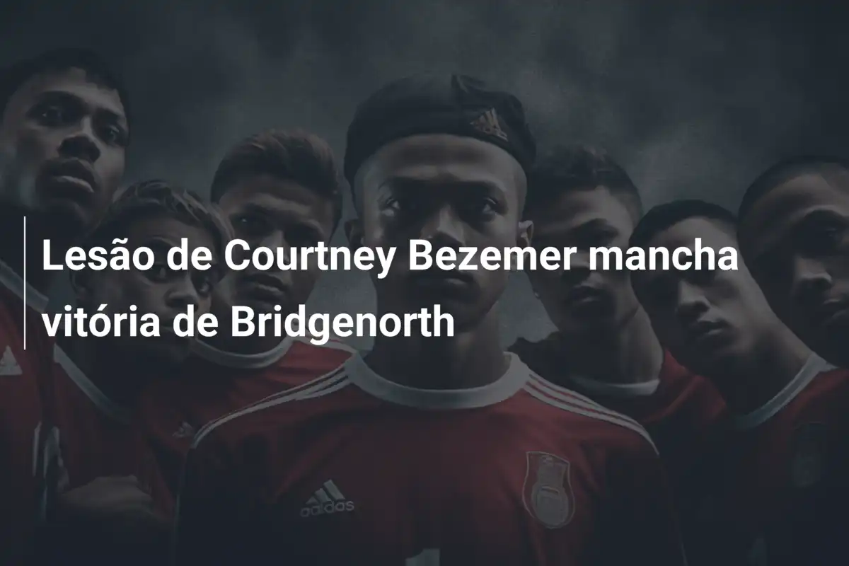 Lesão de Courtney Bezemer mancha vitória de Bridgenorth