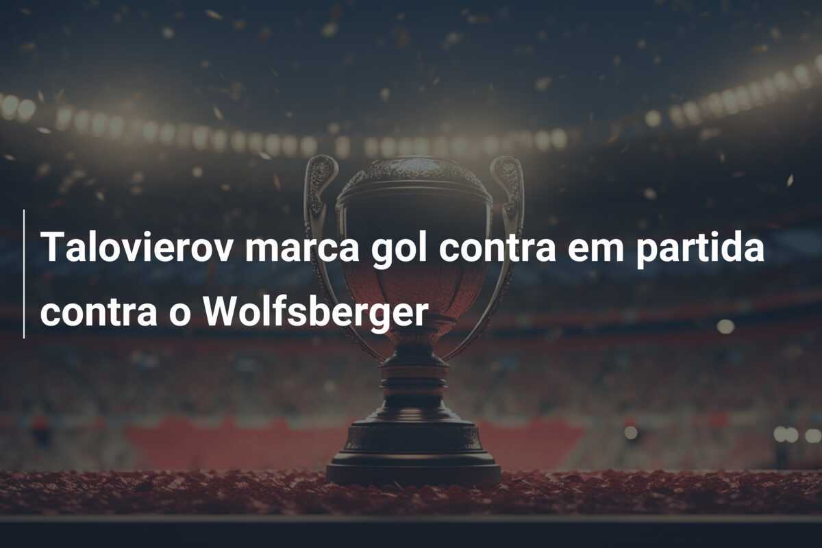 Talovierov marca gol contra em partida contra o Wolfsberger
