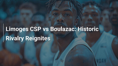 Limoges CSP vs Boulazac : La rivalité historique se ravive