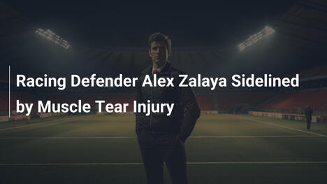 Difensore del Racing Alex Zalaya Fuori per Lesione Muscolare