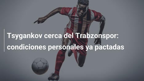 Tsygankov cerca del Trabzonspor: condiciones personales ya pactadas