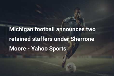 Michigan football announces two retained staffers under Sherrone Moore – Yahoo Sports