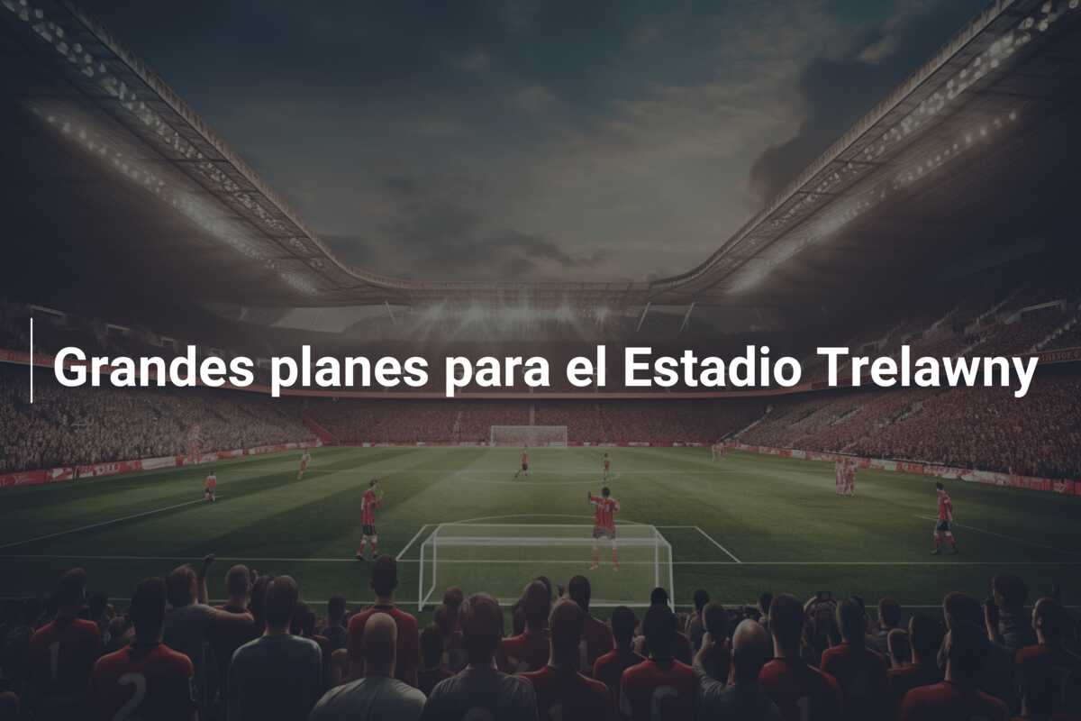 Grandes planes para el Estadio Trelawny