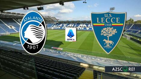 Atalanta vs Lecce: Prediction and Match Preview
