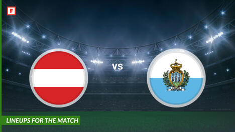 Austria vs San Marino: susunan pemain untuk pertandingan