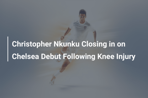 Christopher Nkunku se apropie de debutul la Chelsea după o accidentare la genunchi