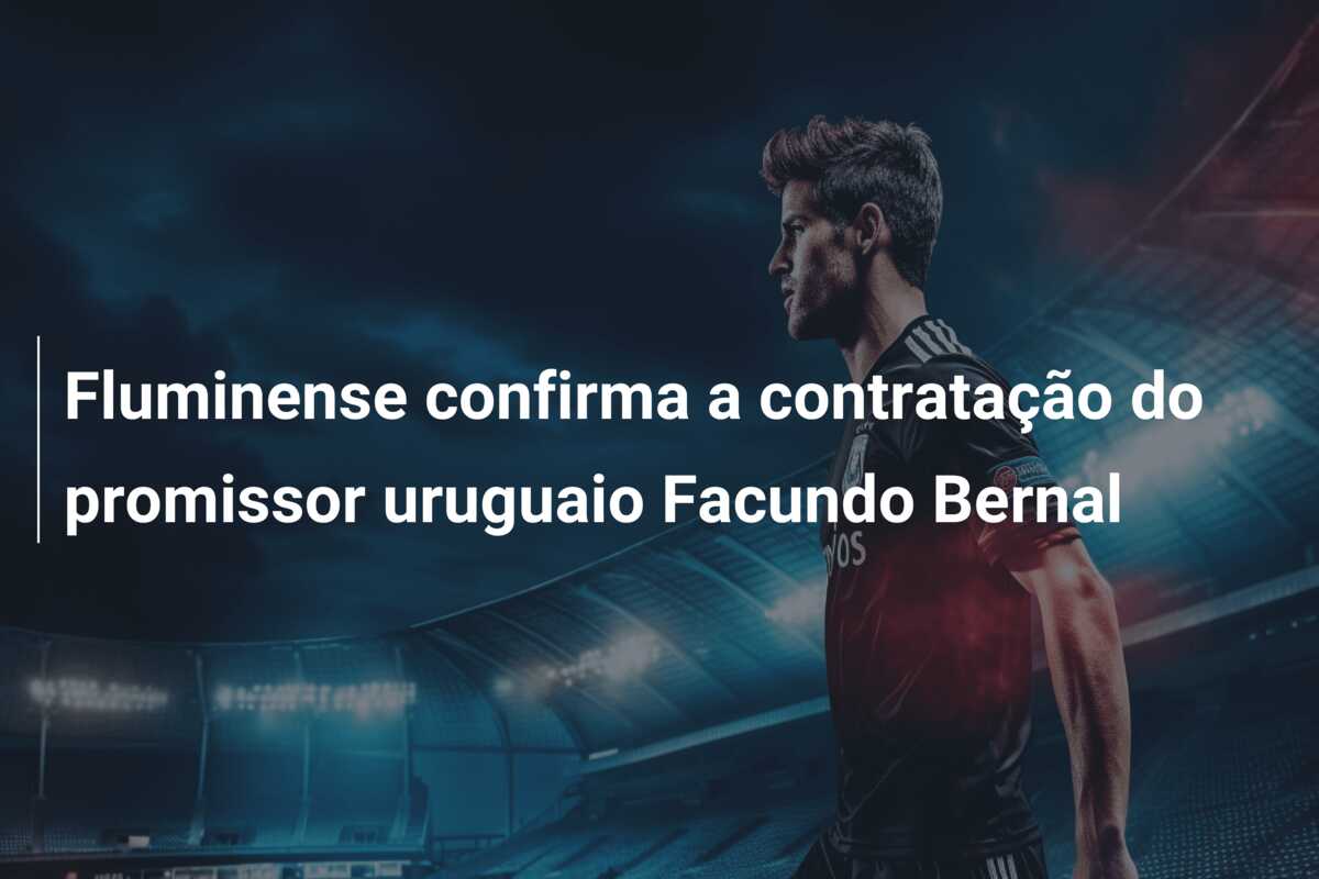 Fluminense confirma a contratação do promissor uruguaio Facundo Bernal