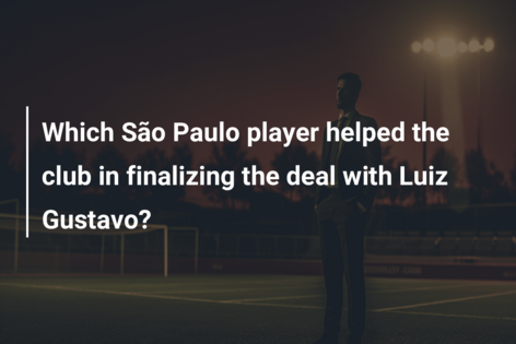 Which São Paulo player helped the club in finalizing the deal with Luiz Gustavo?