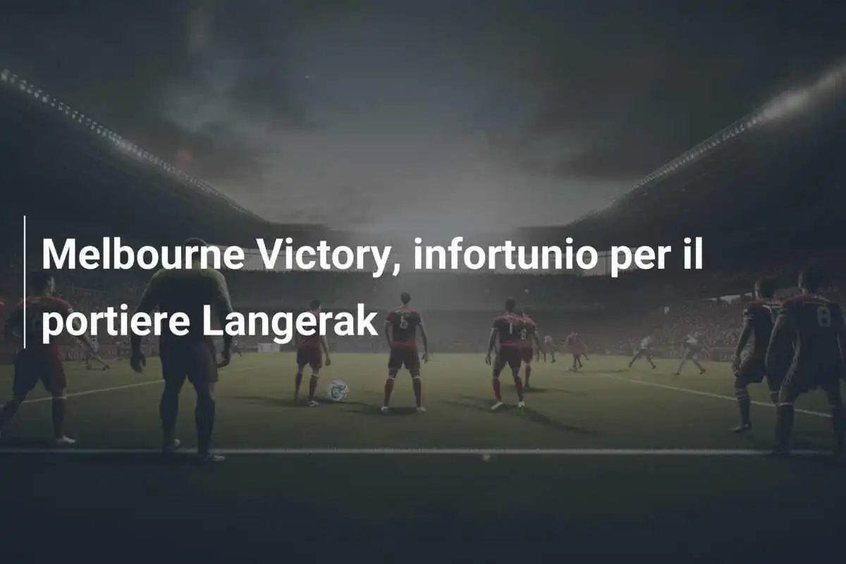 Melbourne Victory, infortunio per il portiere Langerak
