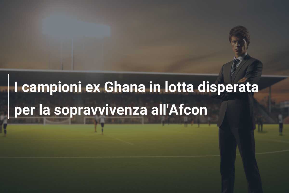 I campioni ex Ghana in lotta disperata per la sopravvivenza all'Afcon