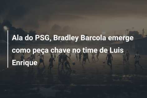 Ala do PSG, Bradley Barcola emerge como peça chave no time de Luis Enrique