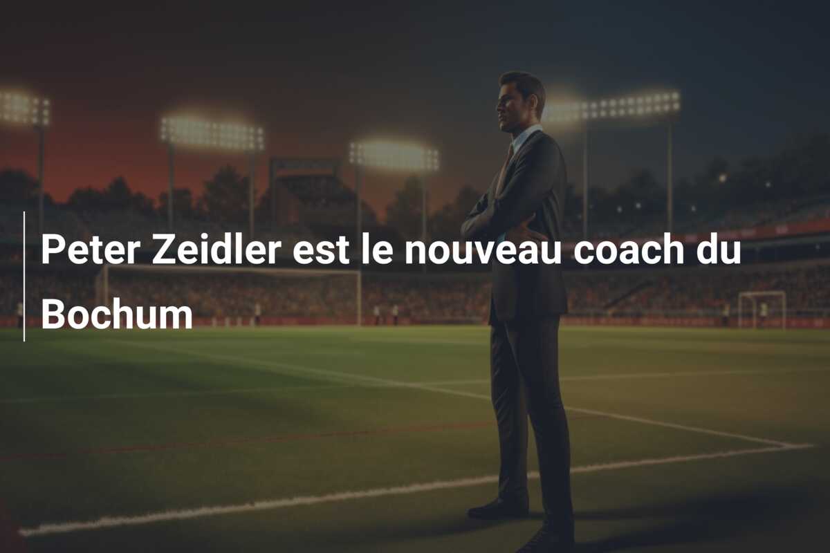 Peter Zeidler est le nouveau coach du Bochum