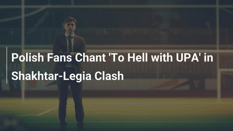 Tifosi polacchi intonano 'All'inferno con l'UPA' nello scontro Shakhtar-Legia