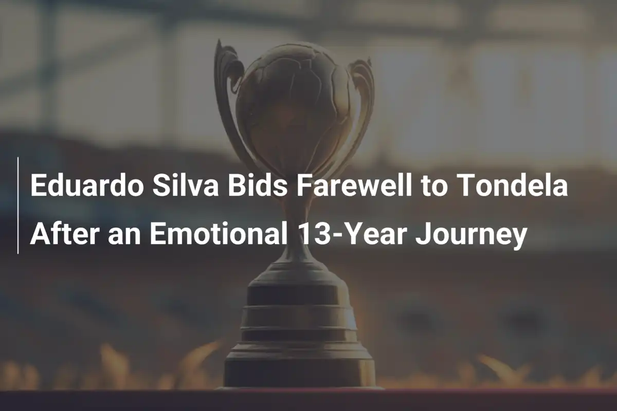 Eduardo Silva Despede-se do Tondela Após Jornada Emocional de 13 Anos