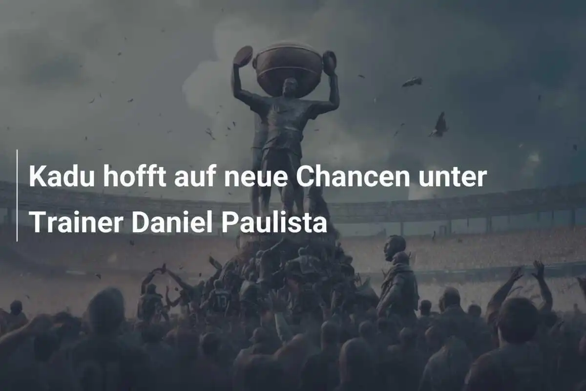 Kadu hofft auf neue Chancen unter Trainer Daniel Paulista