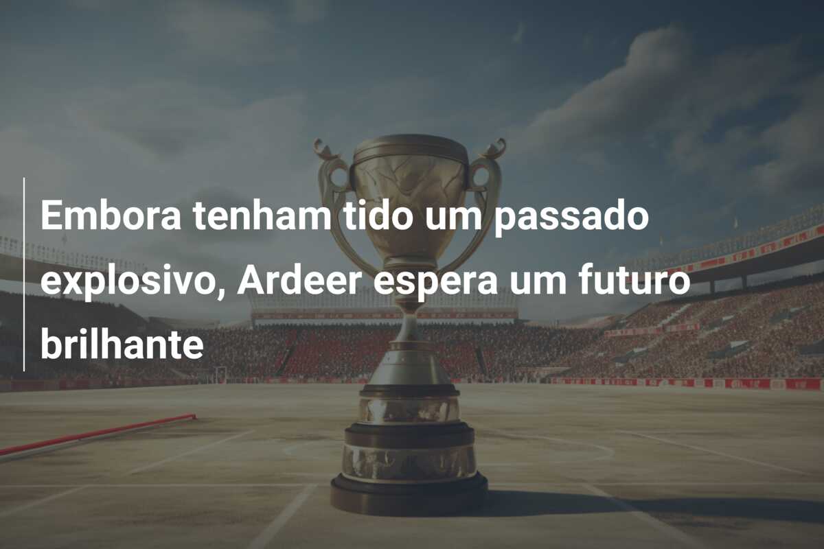 Embora tenham tido um passado explosivo, Ardeer espera um futuro brilhante