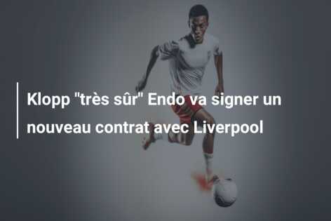 Klopp “très sûr” Endo va signer un nouveau contrat avec Liverpool