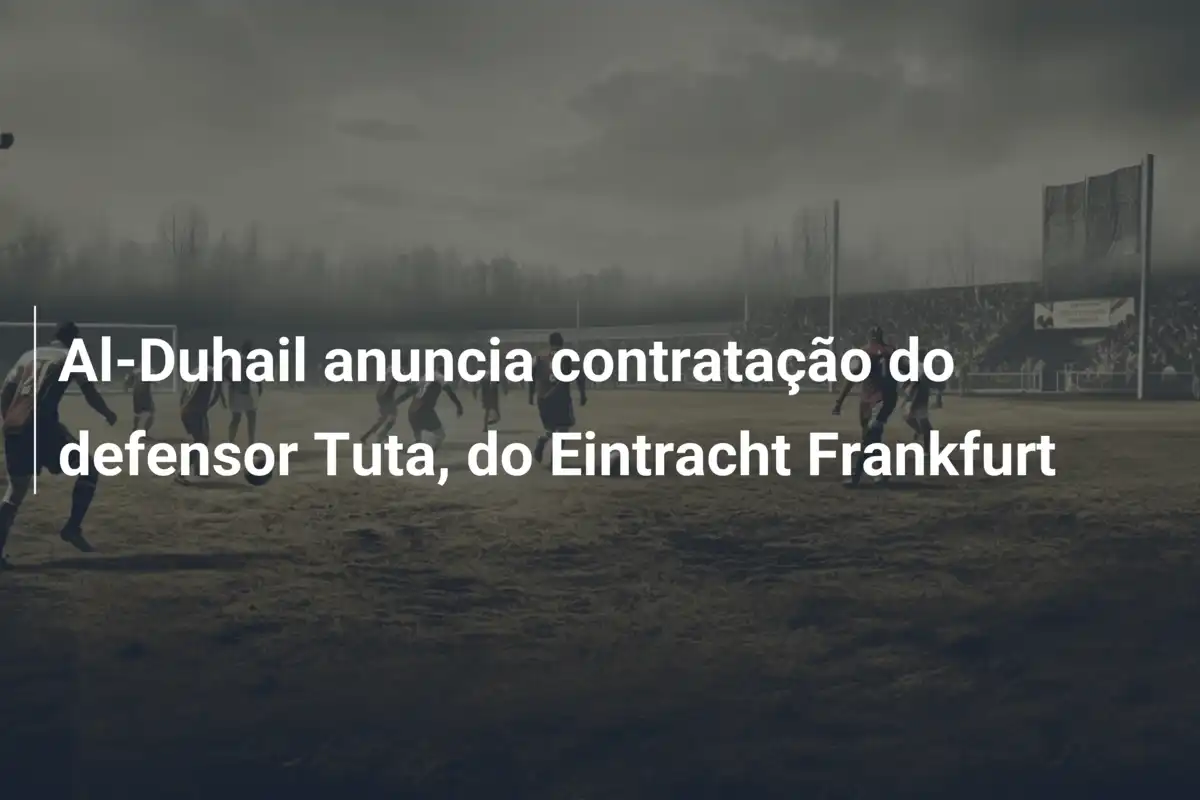 Al-Duhail anuncia contratação do defensor Tuta, do Eintracht Frankfurt