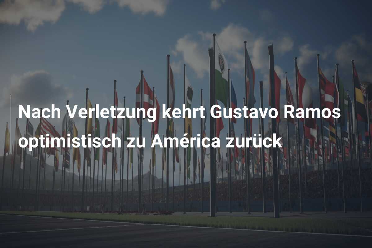 Nach Verletzung kehrt Gustavo Ramos optimistisch zu América zurück