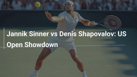 Jannik Sinner vs. Denis Shapovalov: Showdown beim US Open