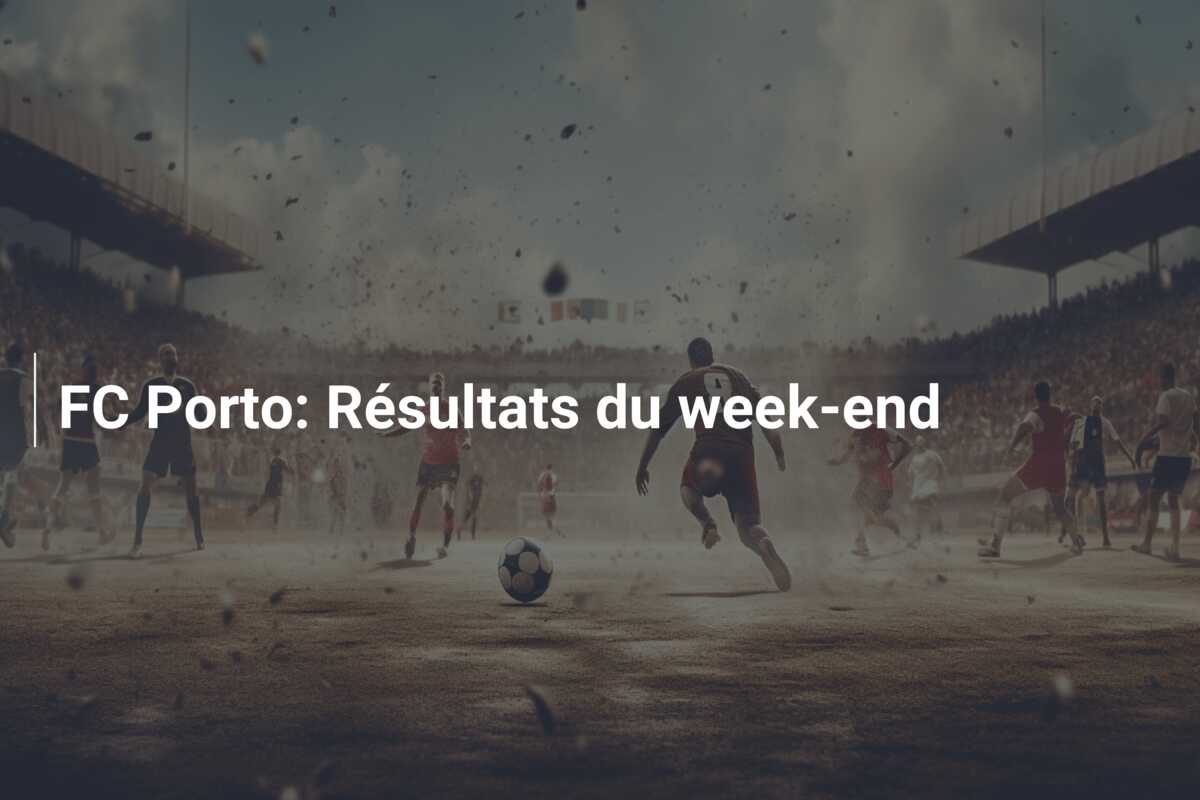 FC Porto: Résultats du week-end