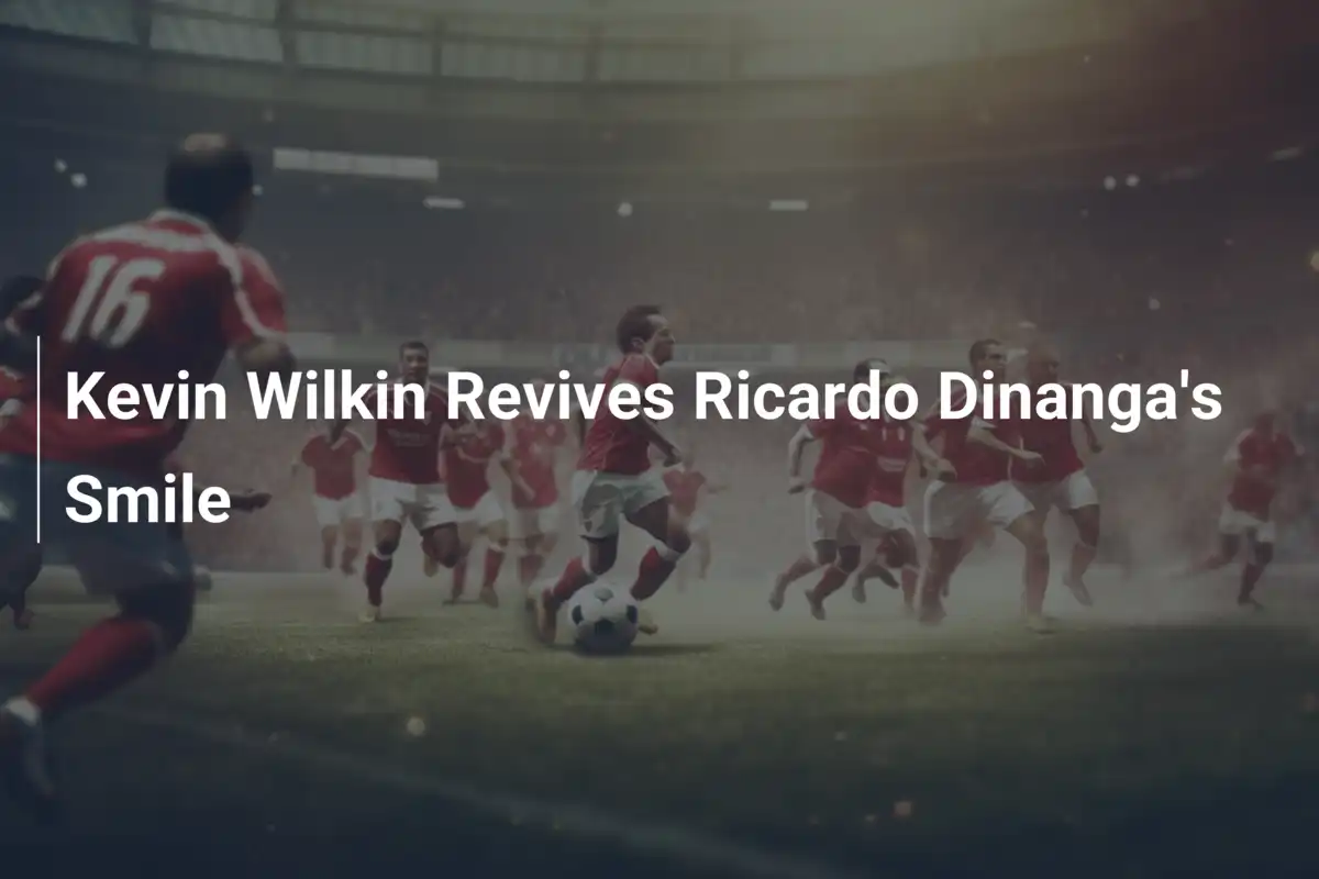 Kevin Wilkin Rianima il Sorriso di Ricardo Dinanga
