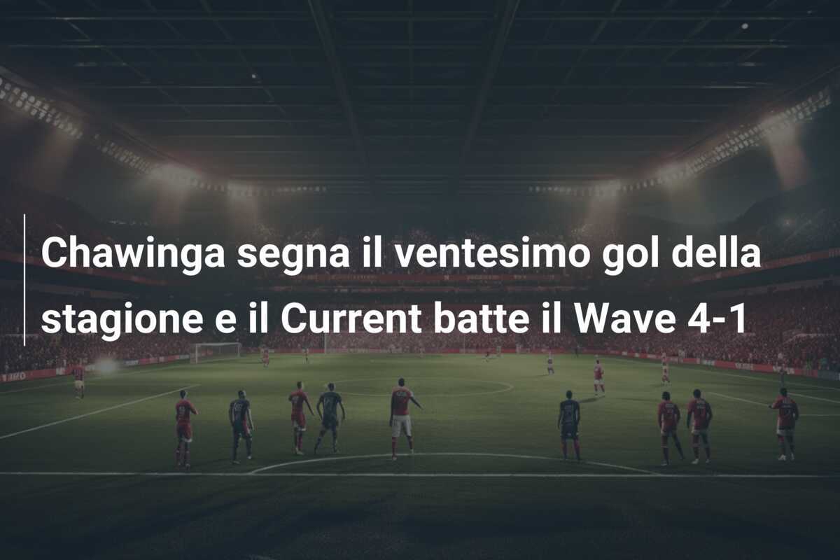 Chawinga segna il ventesimo gol della stagione e il Current batte il Wave 4-1