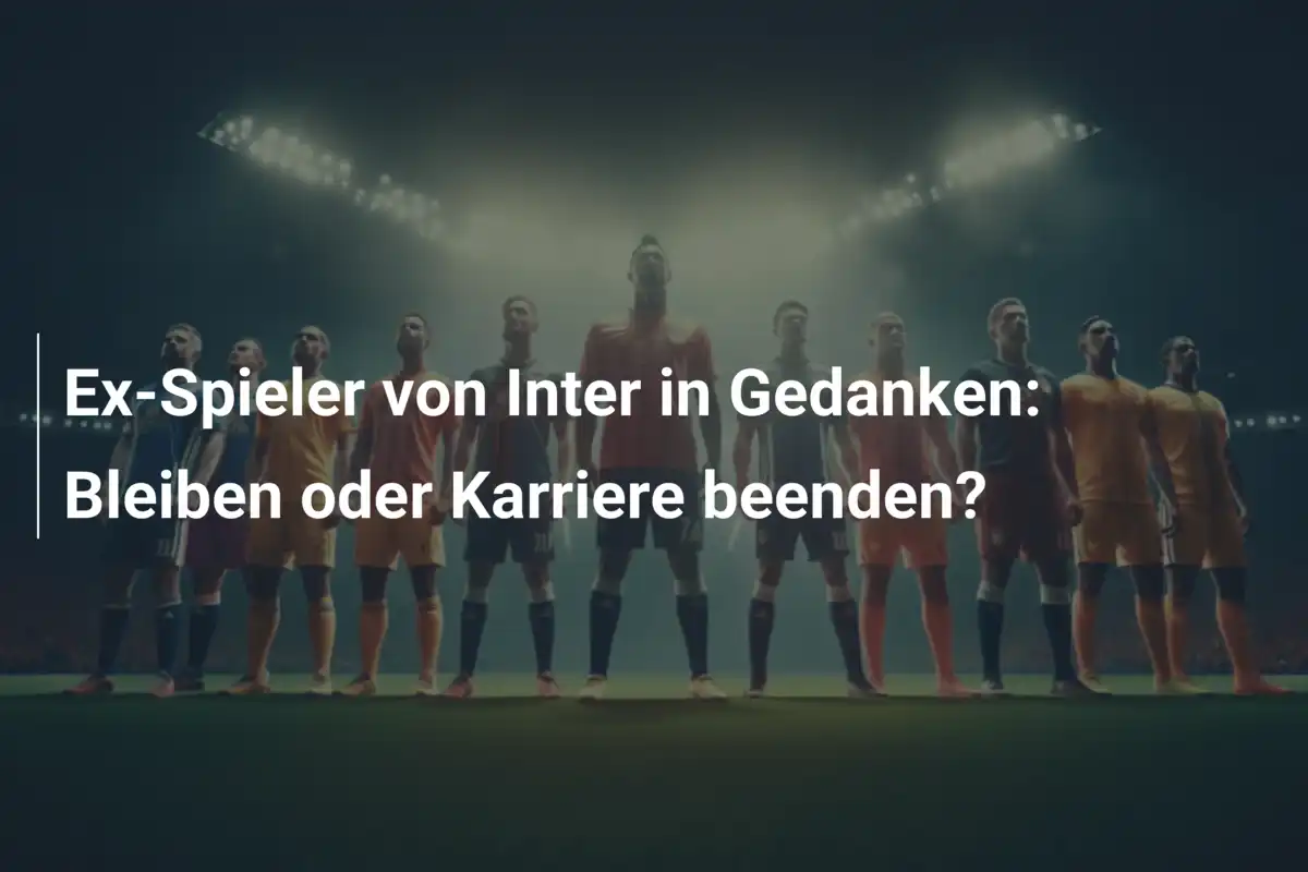 Ex-Spieler von Inter in Gedanken: Bleiben oder Karriere beenden?