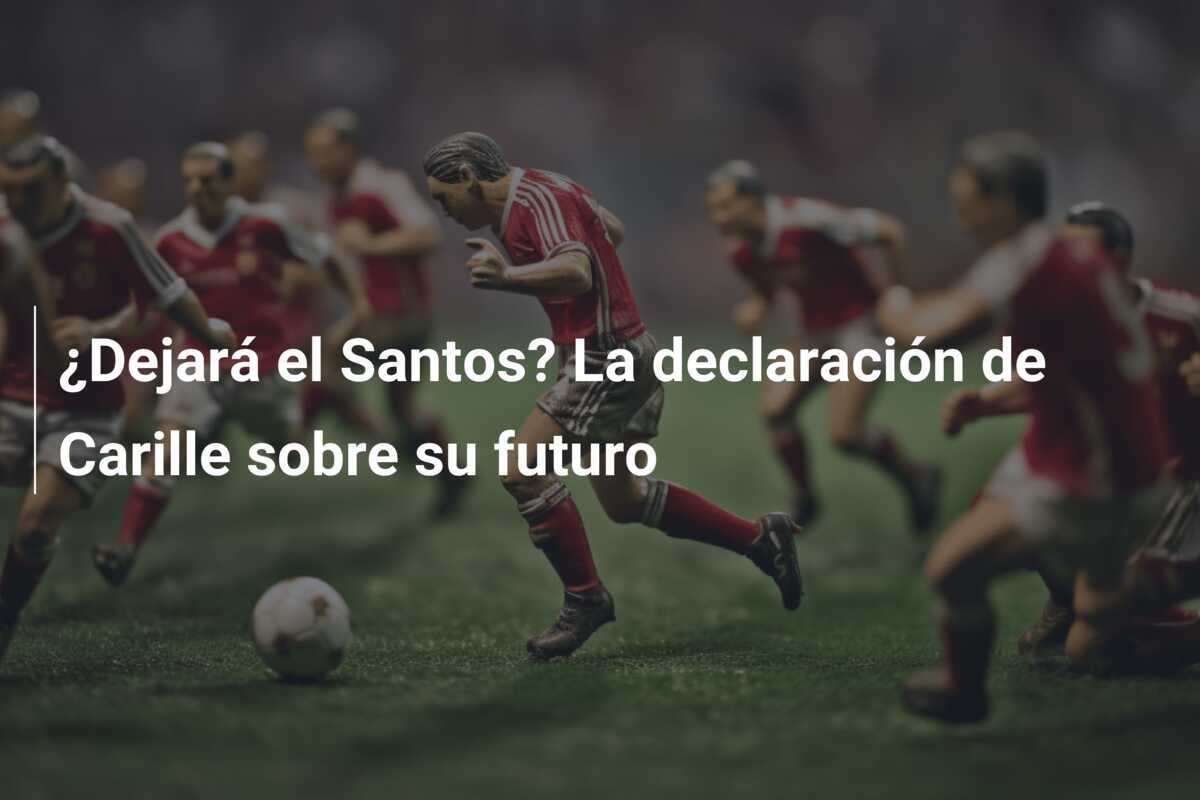 ¿Dejará el Santos? La declaración de Carille sobre su futuro