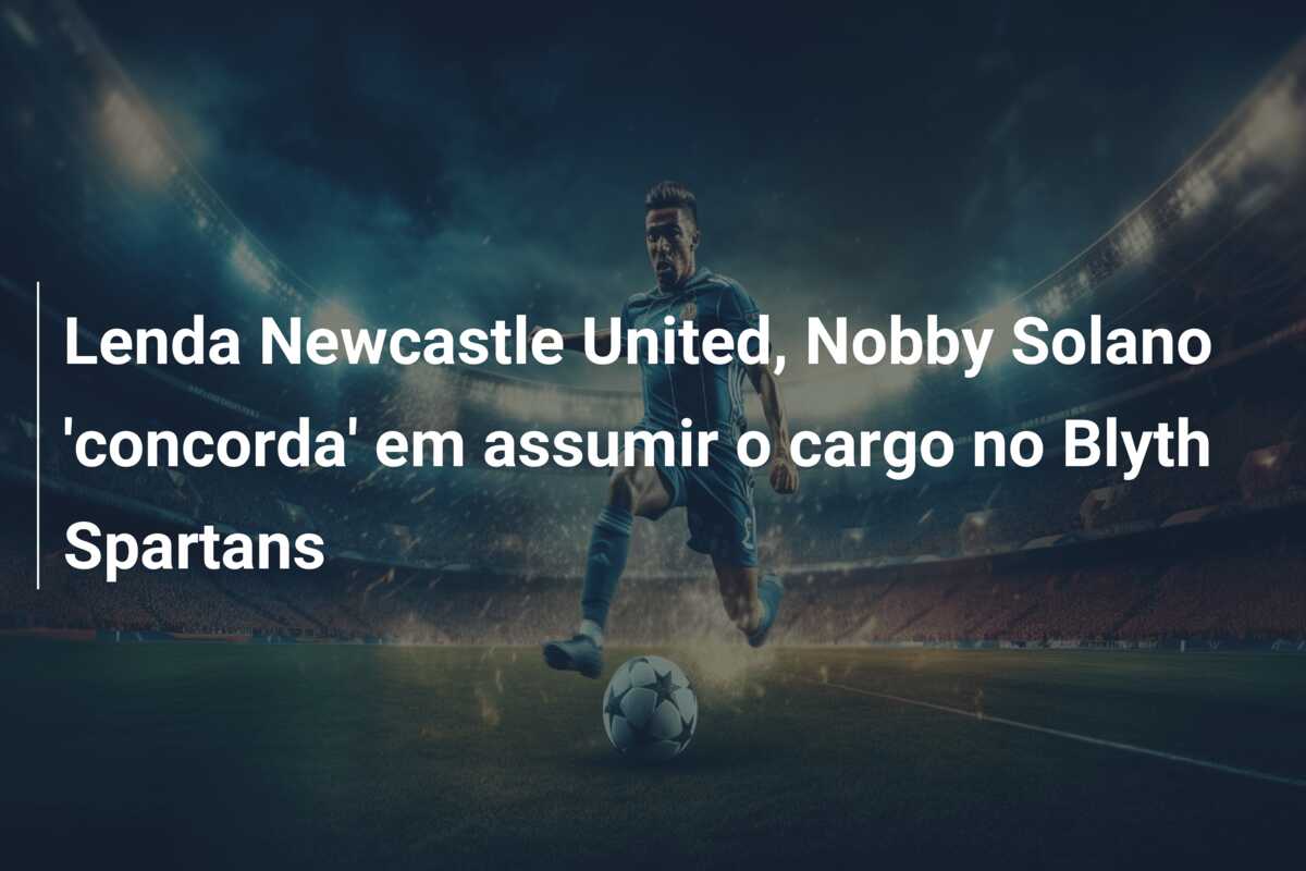 Lenda Newcastle United, Nobby Solano ‘concorda’ em assumir o cargo no Blyth Spartans