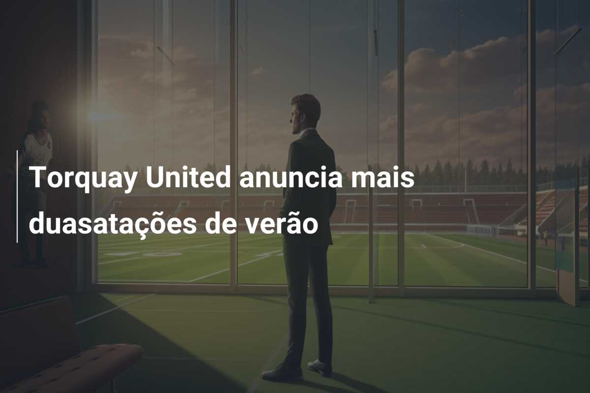 Torquay United anuncia mais duasatações de verão