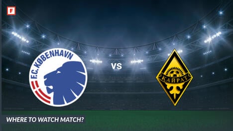 Où regarder Copenhague - Kairat: Chaîne TV et heure de début