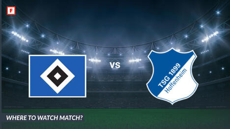 Wo kann man sehen Hamburger SV - TSG 1899 Hoffenheim: TV-Kanal und Anstoßzeit
