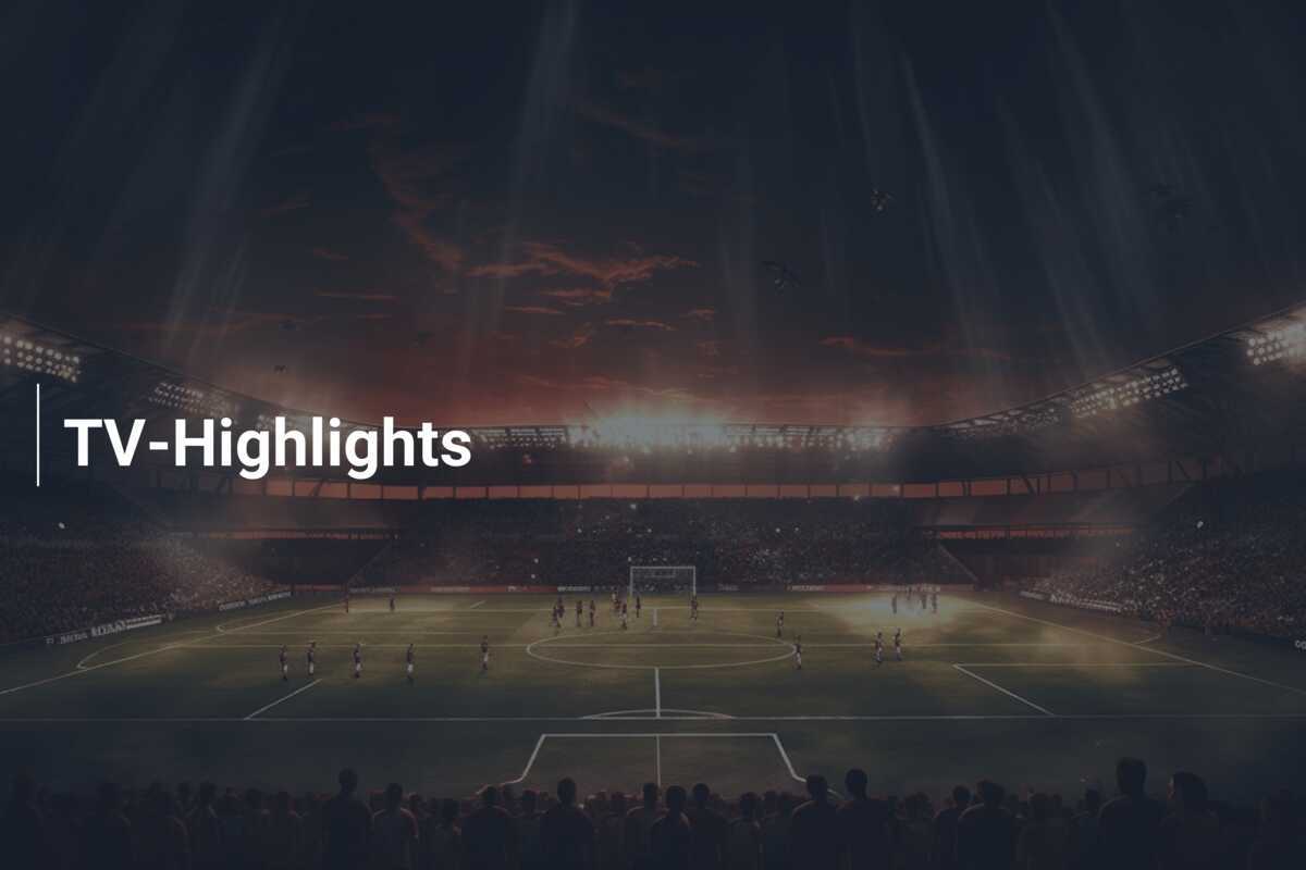 TV-Highlights
