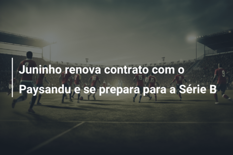 Juninho renova contrato com o Paysandu e se prepara para a Série B