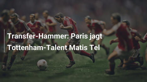 Transfer-Hammer: Paris jagt Tottenham-Talent Matis Tel