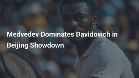 Medvedev dominiert Davidovich im Peking-Duell