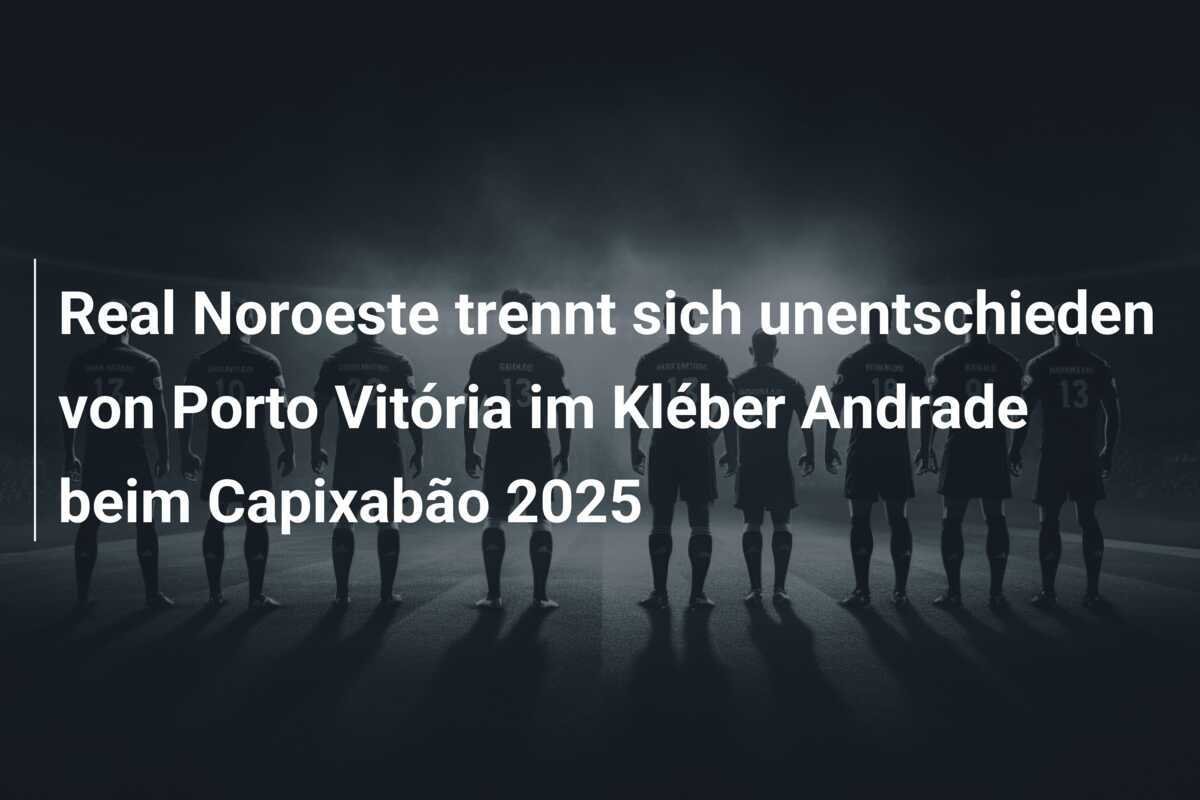 Real Noroeste trennt sich unentschieden von Porto Vitória im Kléber Andrade beim Capixabão 2025