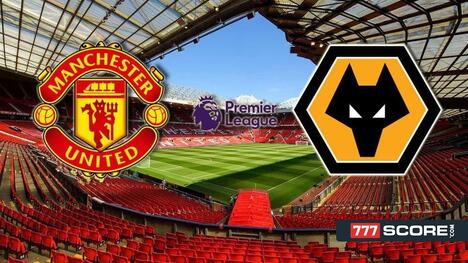 Manchester United vs. Wolverhampton: Prediction and Match Preview