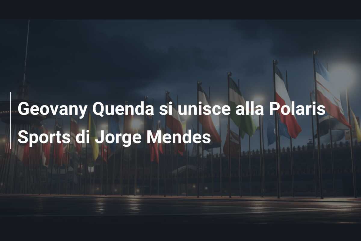 Geovany Quenda si unisce alla Polaris Sports di Jorge Mendes