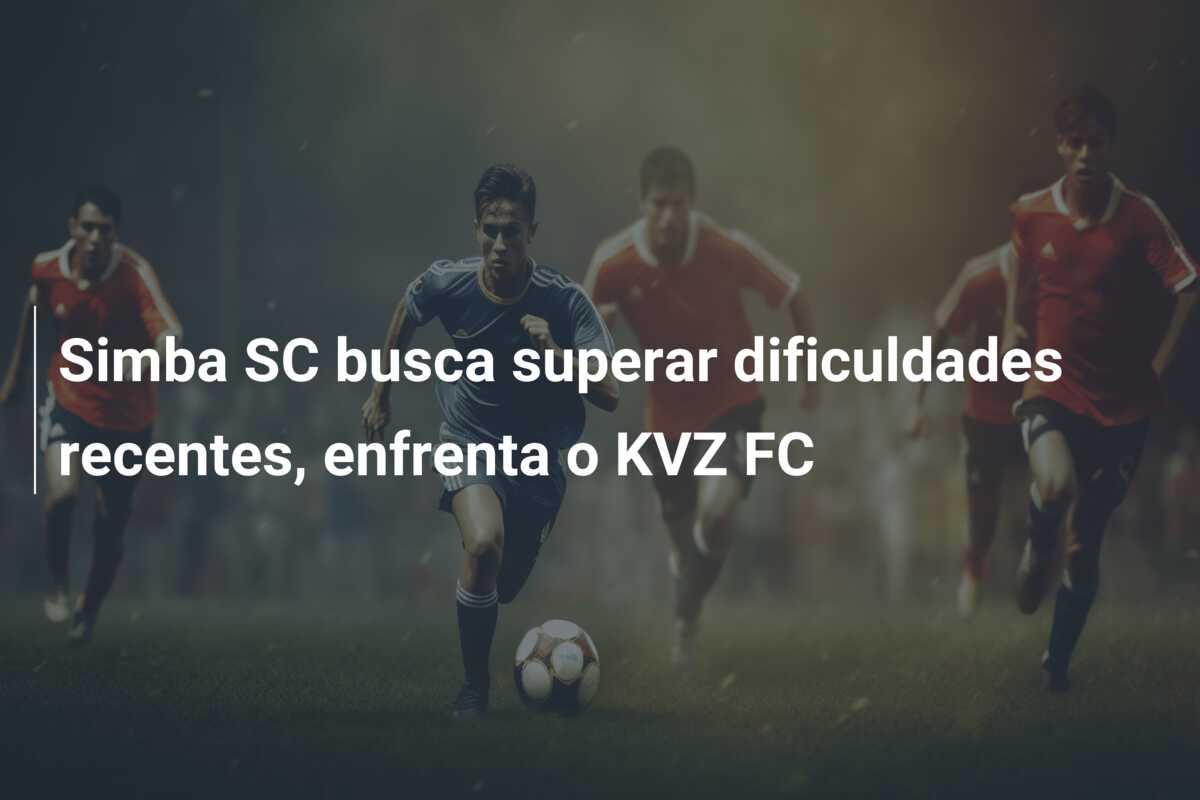 Simba SC busca superar dificuldades recentes, enfrenta o KVZ FC