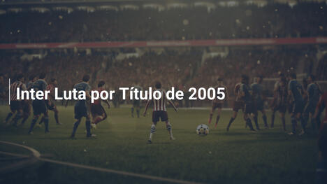 Inter Luta por Título de 2005