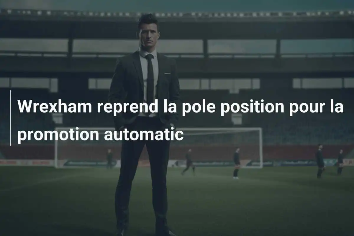 Wrexham reprend la pole position pour la promotion automatic