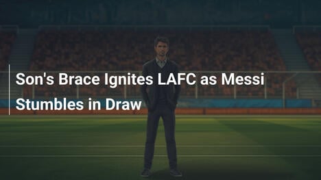 Dublet Sona rozpala LAFC, Messi zawodzi w remisie