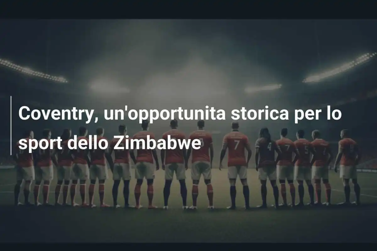 Coventry, un'opportunita storica per lo sport dello Zimbabwe