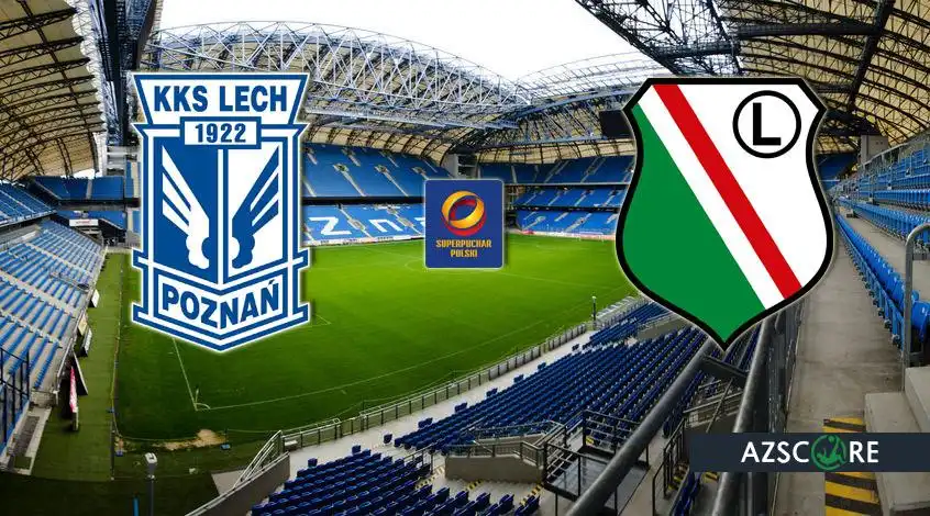 Lech - Legia: Vorhersage und Spielvorschau